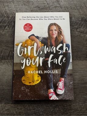 Girl, Wash Your Face Hardcover Book – Rachel Hollis NYT Bestseller